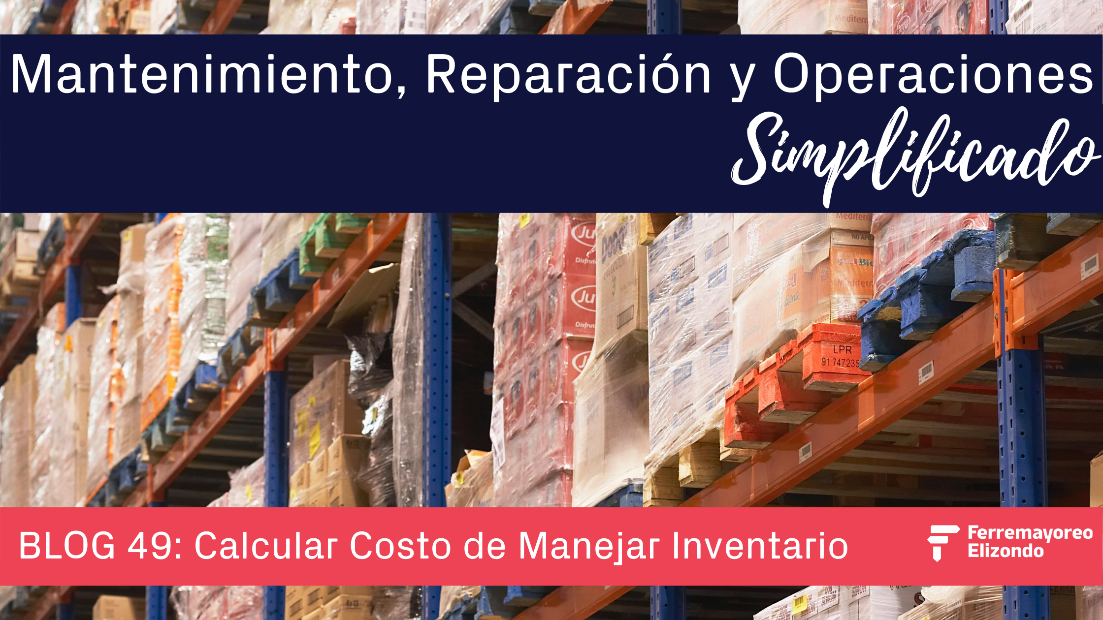 MRO Simplificado: Costo De Manejo De Inventario